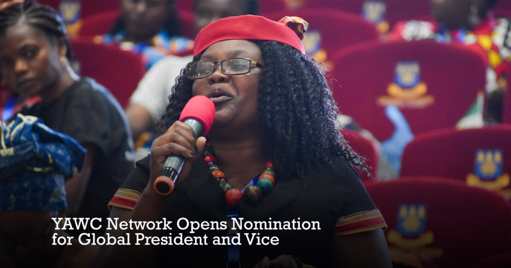 YAWC NETWORK OPENS NOMINATION FOR GLOBAL PRESIDENTIAL AND VICE PRESIDENTIAL ELECTION