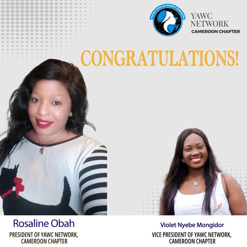 Rosaline Obah has been reappointed by the Young African Women Congress (YAWC) Network Council as President of the Network’s National Chapter for Cameroon. This will be her second tenure as leader of the Central African country’s Chapter of the pro women’s network.